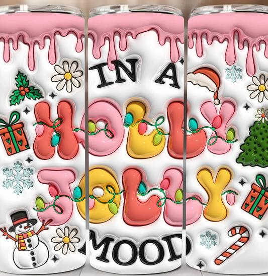 Holly Jolly Mood Christmas 3D Tumbler